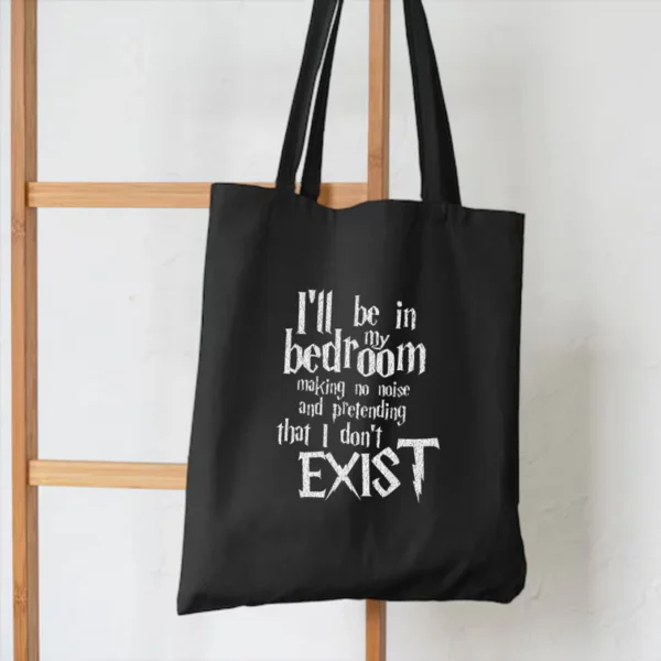 Tote Bags (I'll be in my bedroom)