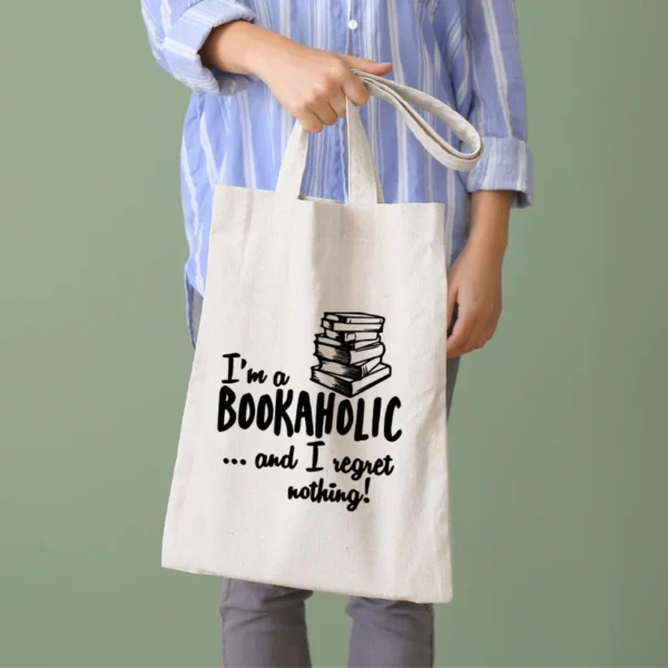 Tote Bags (I am a bookaholic)
