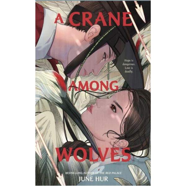 A Crane Among Wolves By June Hur