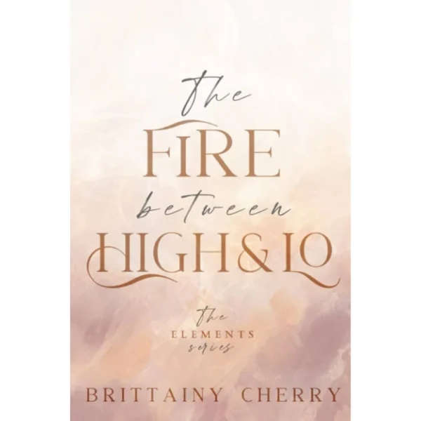 The Fire Between High & Lo The Fire Between High & Lo