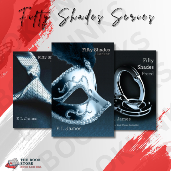 Fifty Shades Series by E.L. James