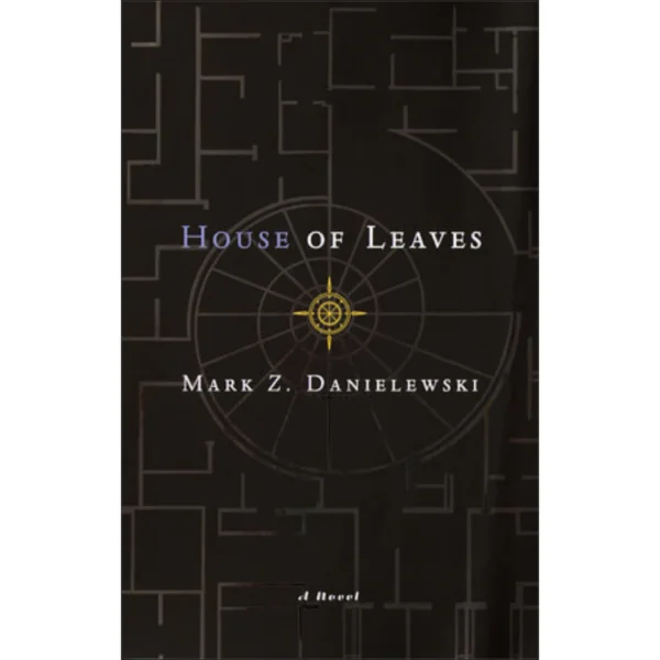 House of Leaves by Mark Z. Danielewski