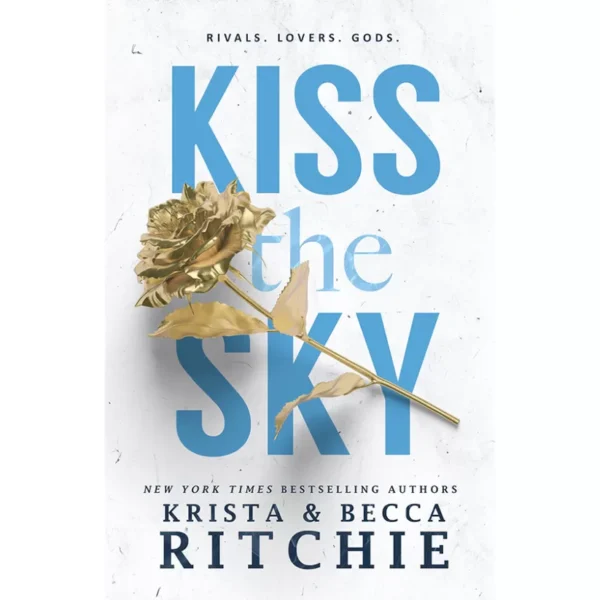 Kiss the Sky by Krista Ritchie , Becca Ritchie