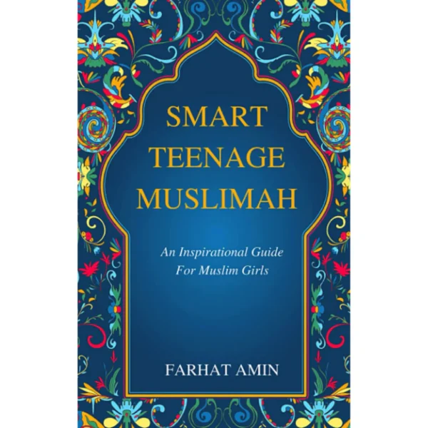 Smart Teenage Muslimah by Farhat Amin