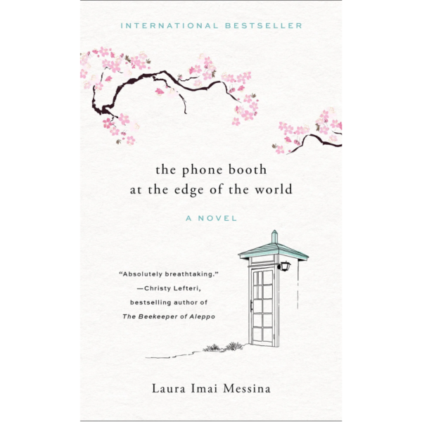 The Phone Booth at the Edge of the World By Laura Imai Messina