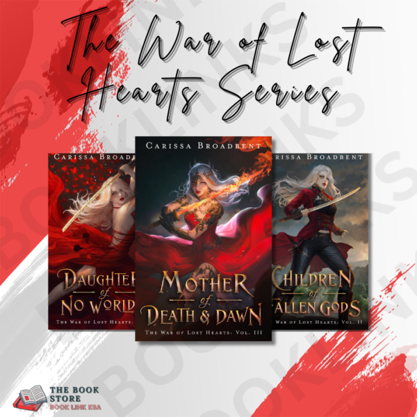 The War of Lost Hearts Series  by Carissa Broadbent