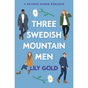 Three Swedish Mountain Men by Lily Gold