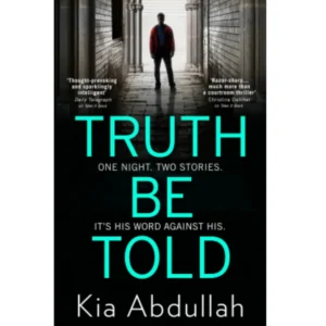 Truth Be Told by Kia Abdullah