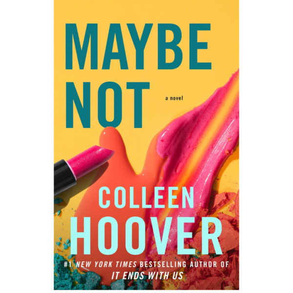 Maybe Not by Colleen Hoover