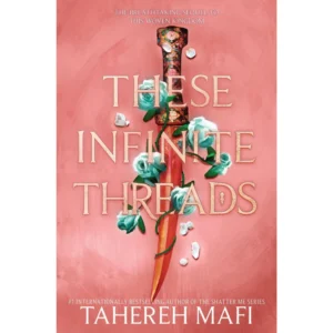 These Infinite Threads by Tahereh Mafi