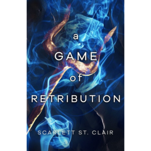 A Game of Retribution By Scarlett St. Clair