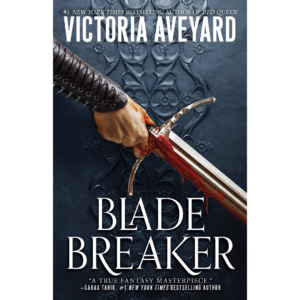 Blade Breaker By Victoria Aveyard