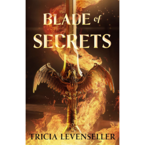Blade of Secrets By Tricia Levenseller