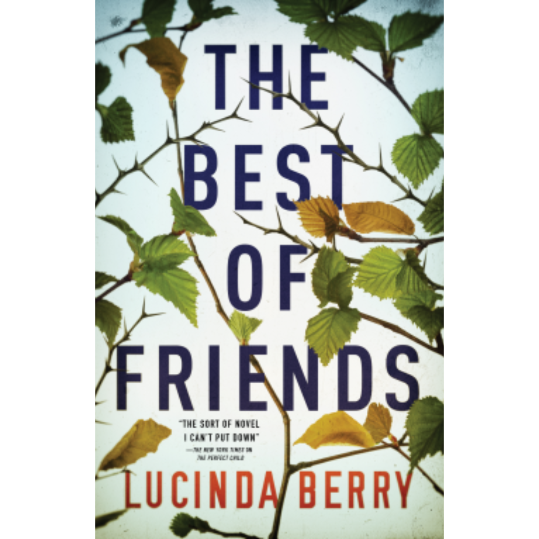 The Best of Friends By Lucinda Berry