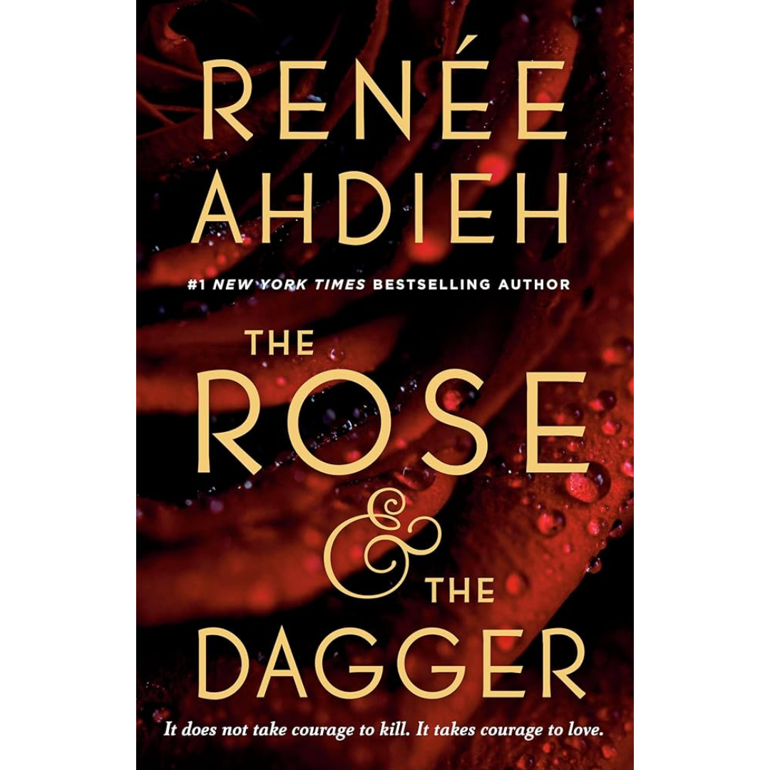 The Rose & the Dagger By Renée Ahdieh