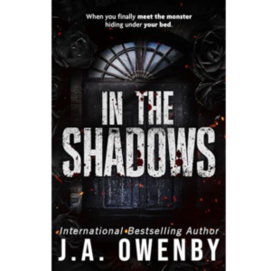 In the Shadows by J.A. Owenby