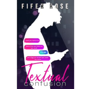 Textual Confusion by Fifer Rose