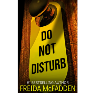 Do Not Disturb by Freida McFadden