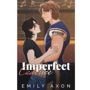 Imperfect Cadence by Emily Axon