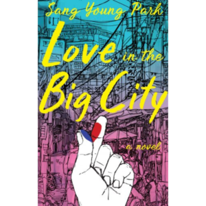 Love in the Big City by Sang Young Park