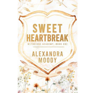 Sweet Heartbreak by Alexandra Moody