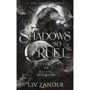 Shadows So Cruel by Liv Zander