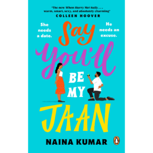 Say You’ll Be My Jaan by Naina Kumar