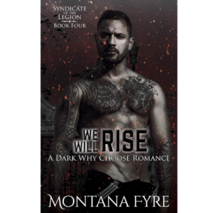 We Will Rise by Montana Fyre