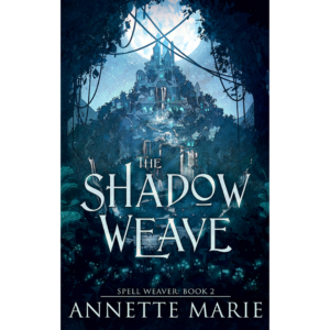 The Shadow Weave by Annette Marie