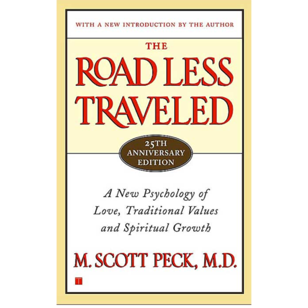 The Road Less Traveled by M. Scott Peck