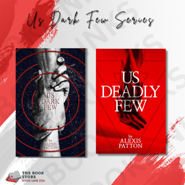 Us Dark Few Series by Alexis Patton