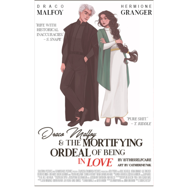 Draco Malfoy and the Mortifying Ordeal of Being in Love by isthisselfcare