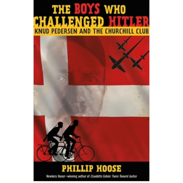 The Boys Who Challenged Hitler by