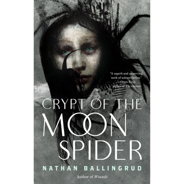 Crypt of the Moon Spider by Nathan Ballingrud