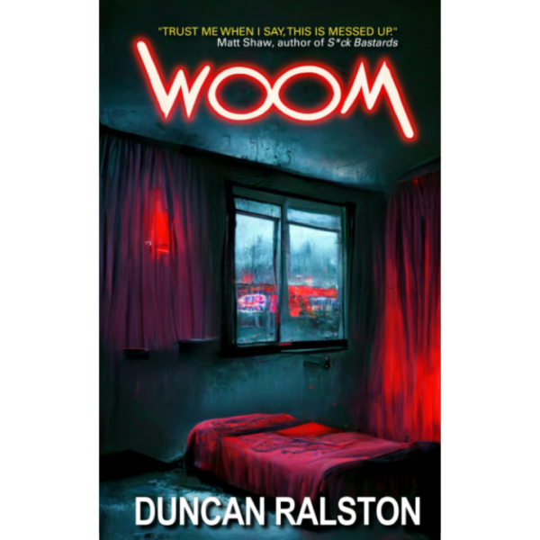 Woom by Duncan Ralston