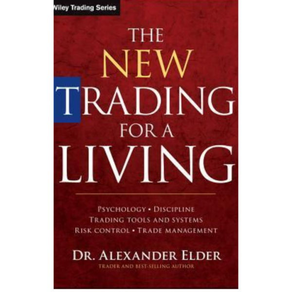 The New Trading for a Living by Alexander Elder