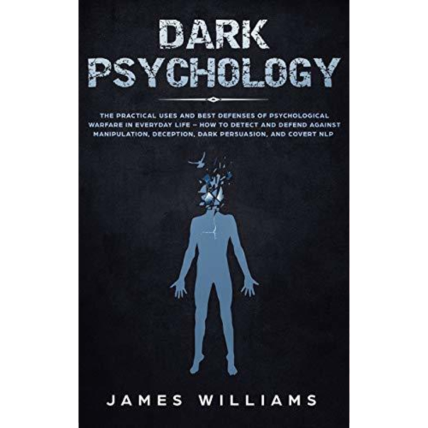 Dark Psychology by James W. Williams
