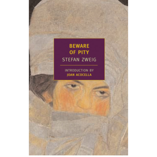 Beware of Pity by Stefan Zweig