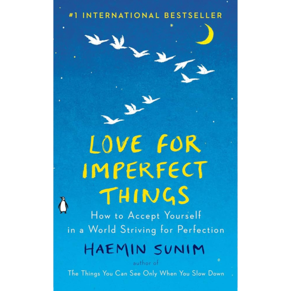 Love for Imperfect Things by Haemin Sunim