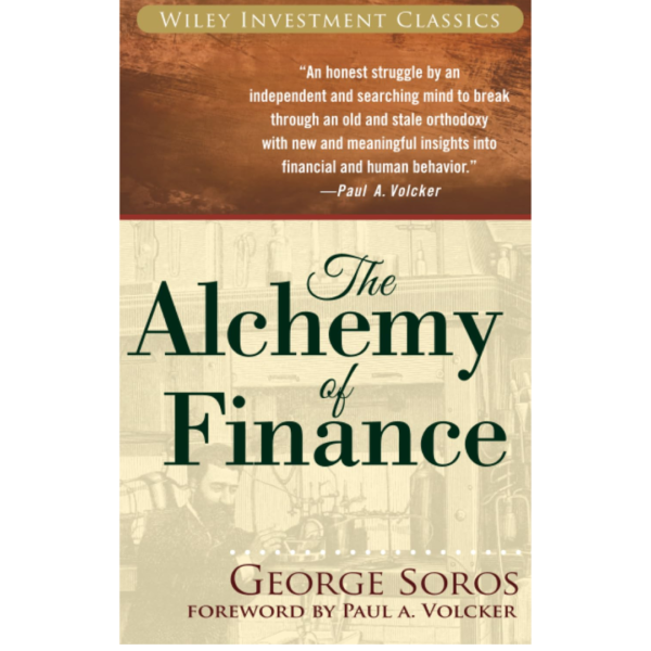 The Alchemy of Finance by George Soros