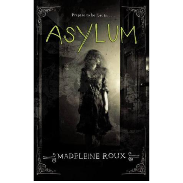 Asylum by Madeleine Roux