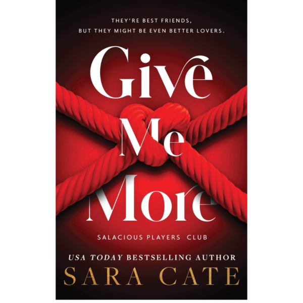 Give Me More by Sara Cate