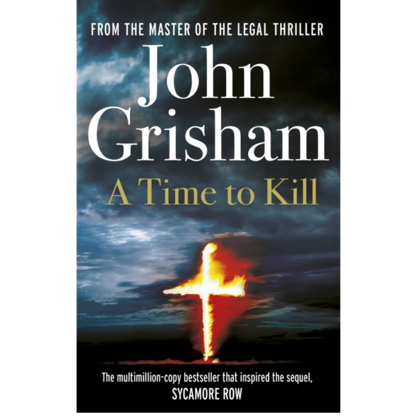 A Time to Kill John Grisham