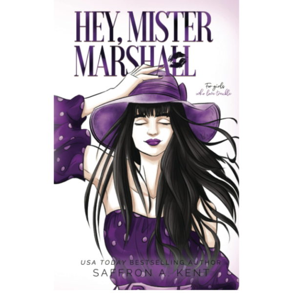 Hey, Mister Marshall by Saffron A. Kent