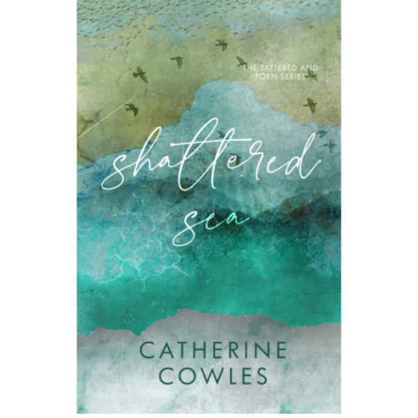 Shattered Sea by Catherine Cowles