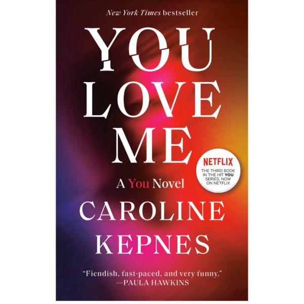 You Love Me by Caroline Kepnes