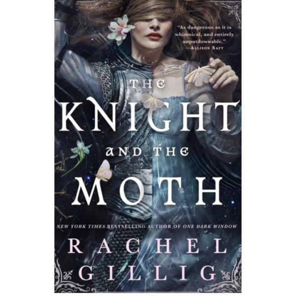 The Knight and the Moth by Rachel Gillig