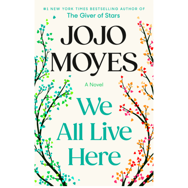We All Live Here by Jojo Moyes