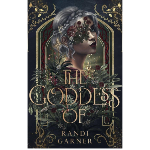 The Goddess Of by Randi Garner