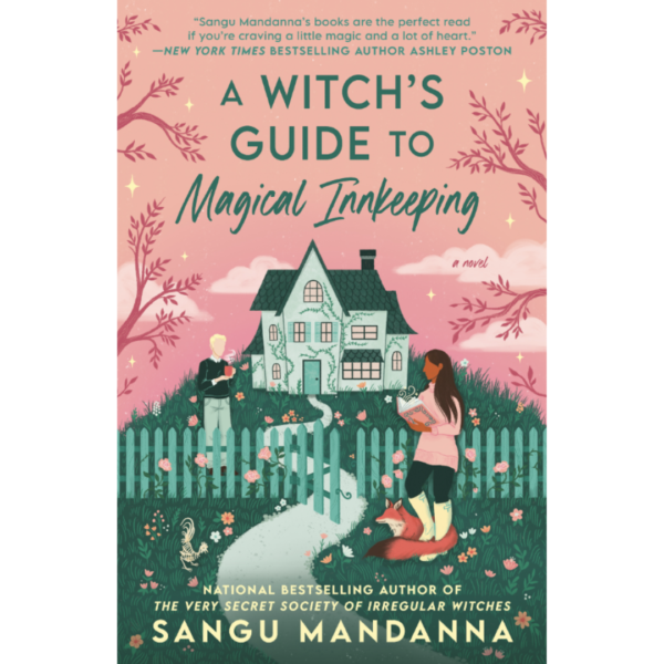 A Witch’s Guide to Magical Innkeeping by Sangu Mandanna